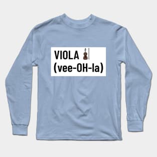 Viola vee-OH-la Long Sleeve T-Shirt